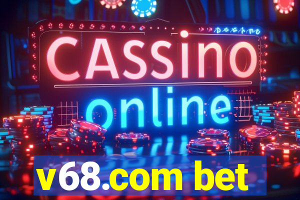 v68.com bet